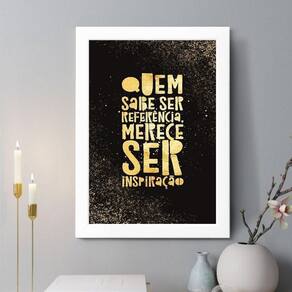 Quadro Decorativo Quem Sabe Ser Referência 45X34Cm - Vidro
