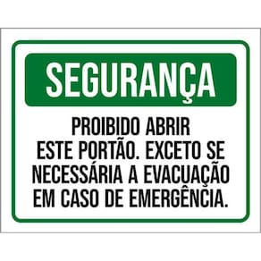 Kit 3 Placas Segurança Proibido Abrir Portão Evacuação