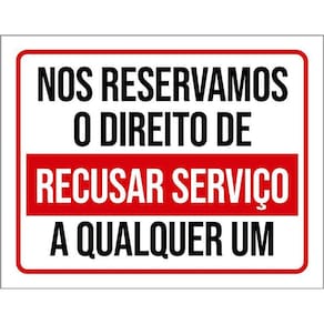 Kit 3 Placas Nos Reservamos Direito Recusar Serviço