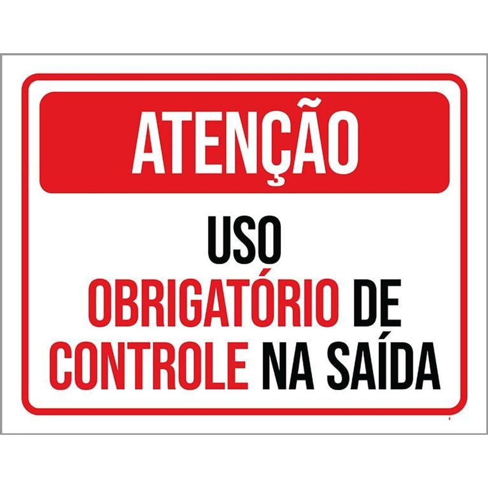 Placa Sinalização - Atenção Uso Obrigatõrio Controle 36X46