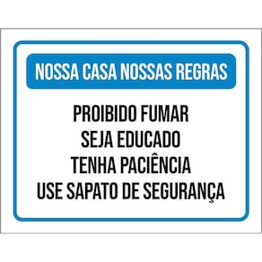 Placa Sinalização - Nossa Casa Nossas Regras Educado 36X46