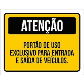 Placa Atenção Portão Exclusivo Entrada Saída Veículos 36X46