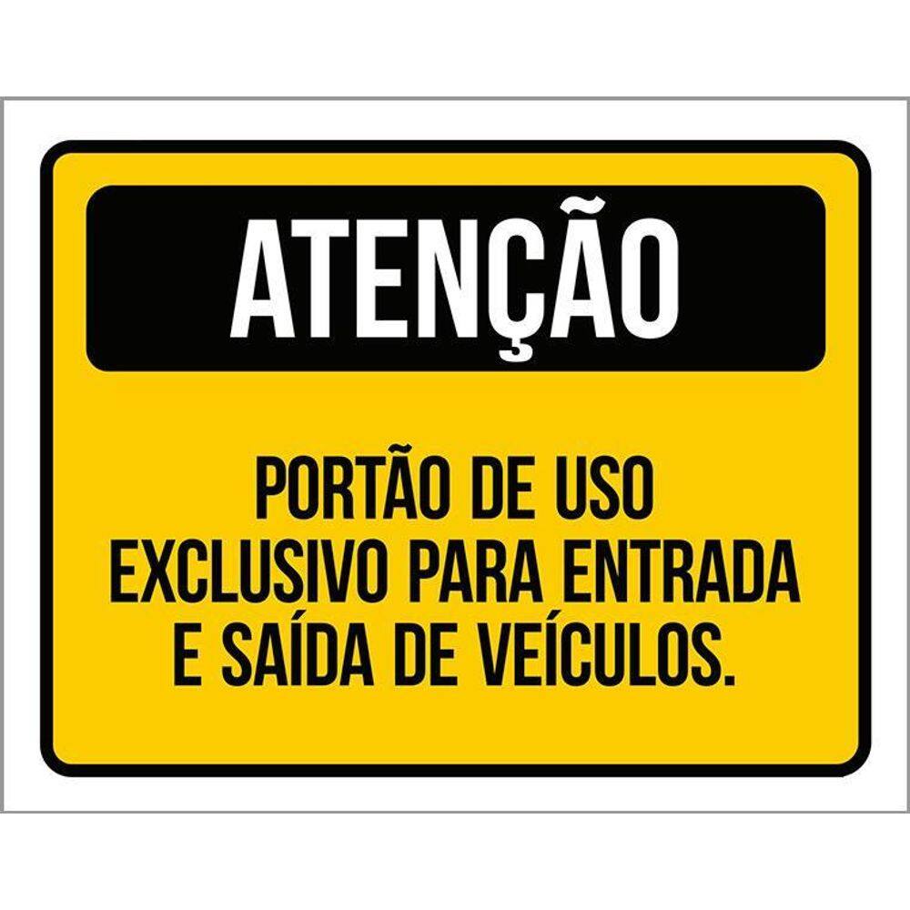 Placa Atenção Portão Exclusivo Entrada Saída Veículos 36X46