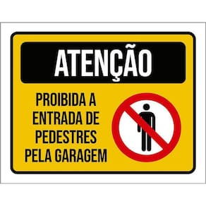 Kit 3 Placas Atenção Proibida Entrada Pedestres Garagem