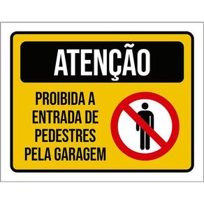 Kit 3 Placas Atenção Proibida Entrada Pedestres Garagem