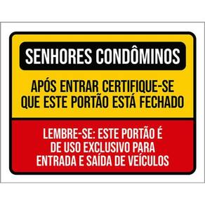 Kit 3 Placas Senhores Condôminos Portão Fechado