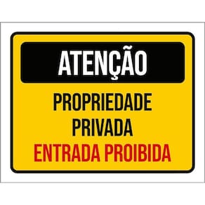 Placa Atenção Propriedade Privada Entrada Proibida 36X46