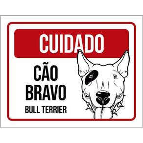 Placa Cuidado Cão Cachorro Bravo Bull Terrier 36X46