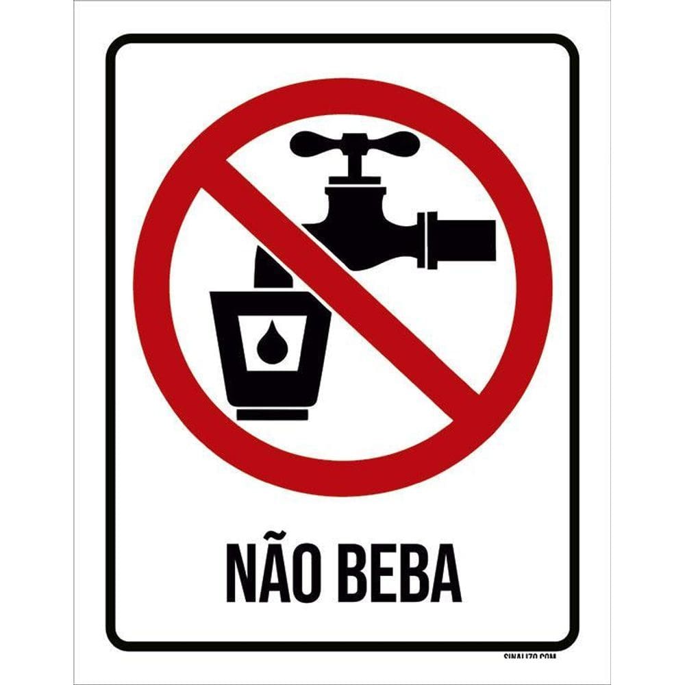Placa Cuidado Não Beba 36X46