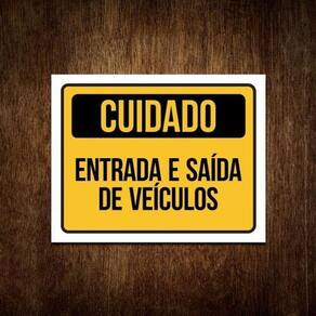 Placa De Sinalização Cuidado Entrada Saída De Veículos 36X46