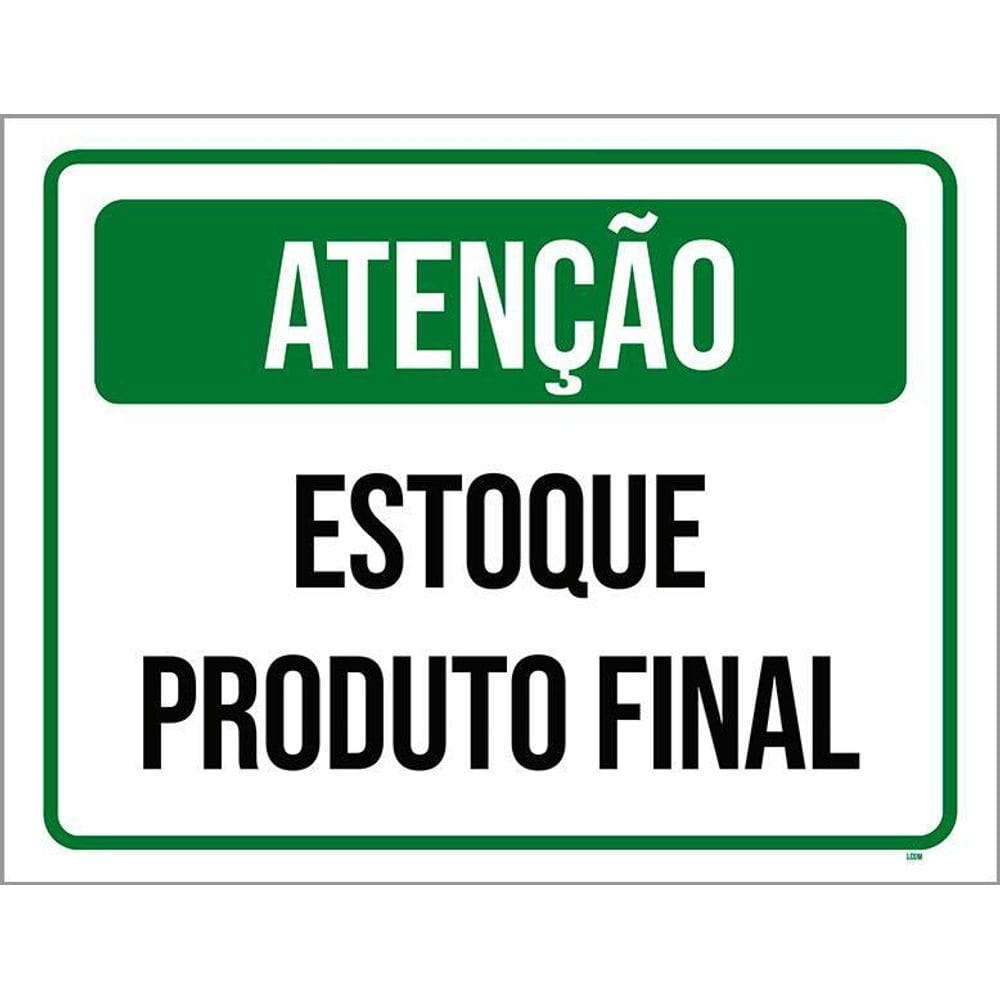 Placa Sinalização Atenção Estoque Produto Final Verde 36X46