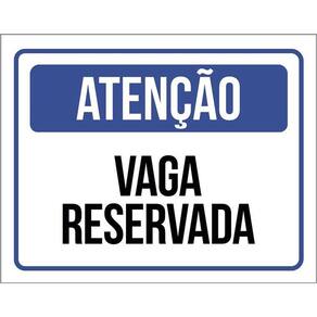 Placa De Sinalização - Atenção Vaga Reservada 36X46