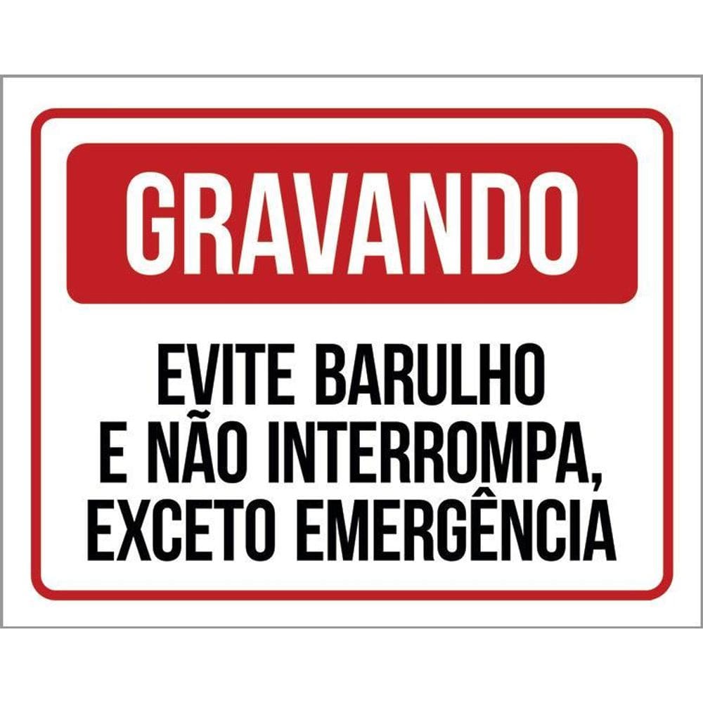 Placa Gravando Evite Barulho Não Interrompa 36X46