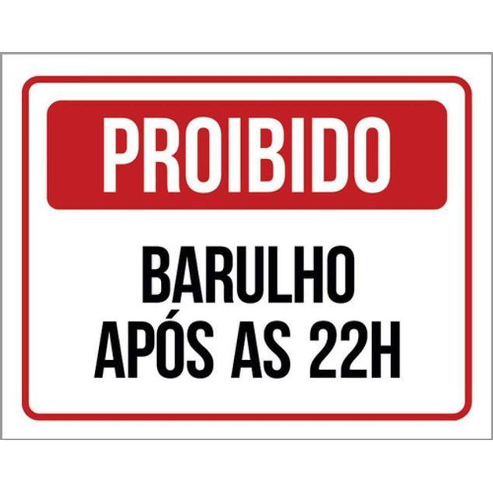 Kit 3 Placas De Sinalização - Proibido Barulho Após 22 Horas