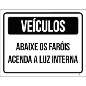 Kit 3 Placas Veículos Abaixe Faróis Acenda Luz Interna