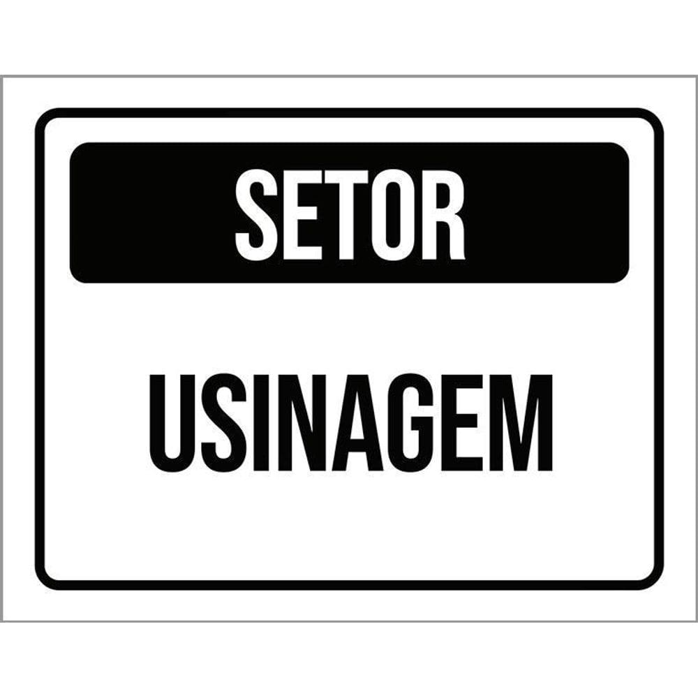Placa Sinalização - Setor Usinagem 36X46