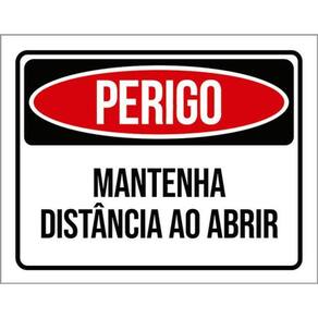 Kit 3 Placas De Sinalização Perigo Mantenha Distância Abrir