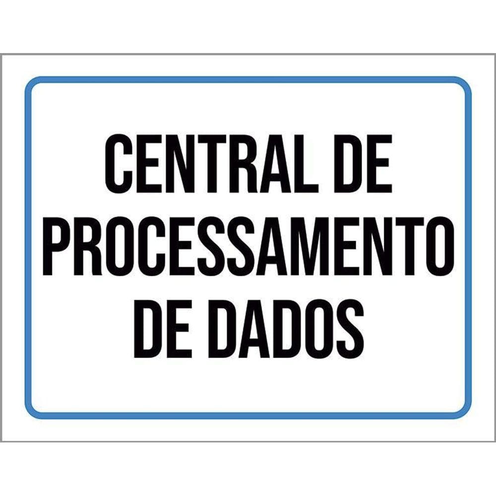 Kit 3 Placas Sinalização Central Processamento Dados