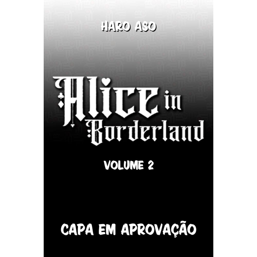Alice in Bordeland - BIG - Vol. 02 - Mangá que deu origem à série da Netflix