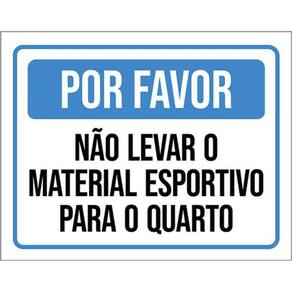 Kit 3 Placas Favor Não Levar Material Esportivo Para Quarto