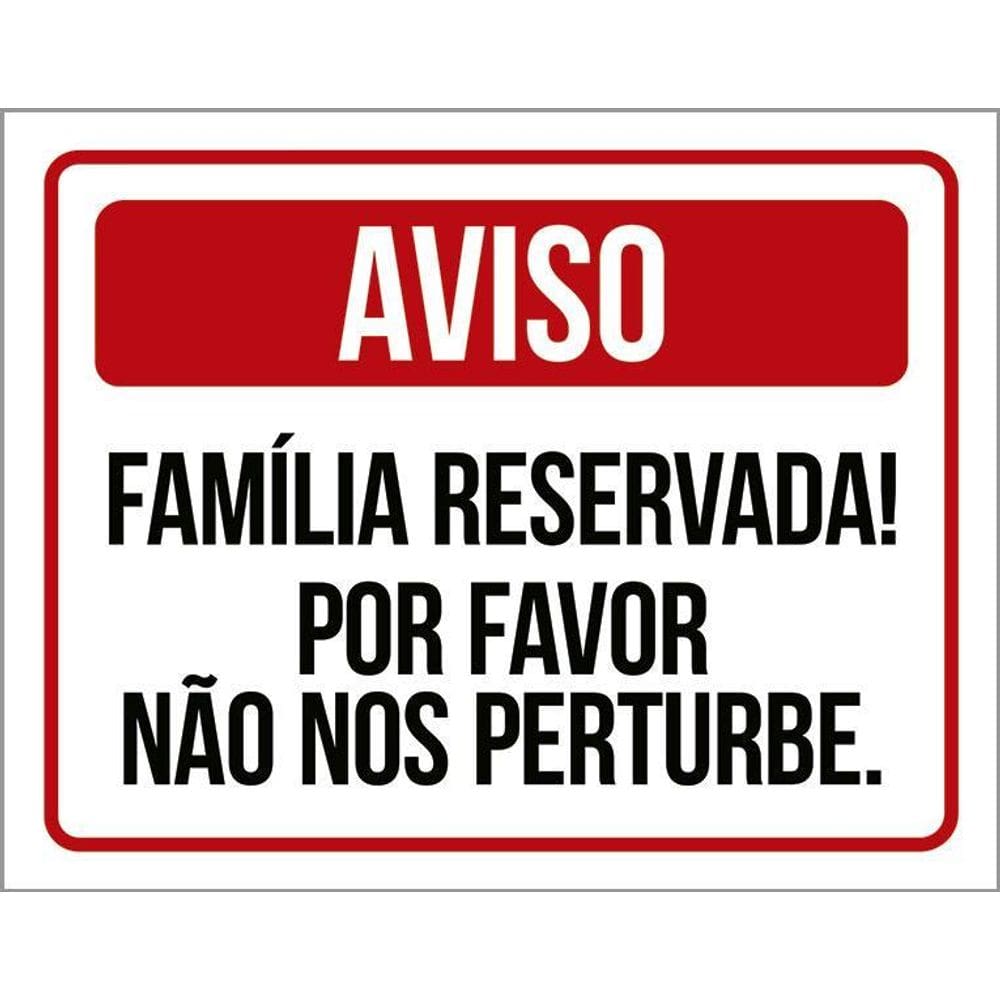 Placa Sinalização Família Reservada Não Perturbe 36X46