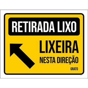 Placa Sinalização Retirada Lixo Lixeira Nesta Direção 36X46