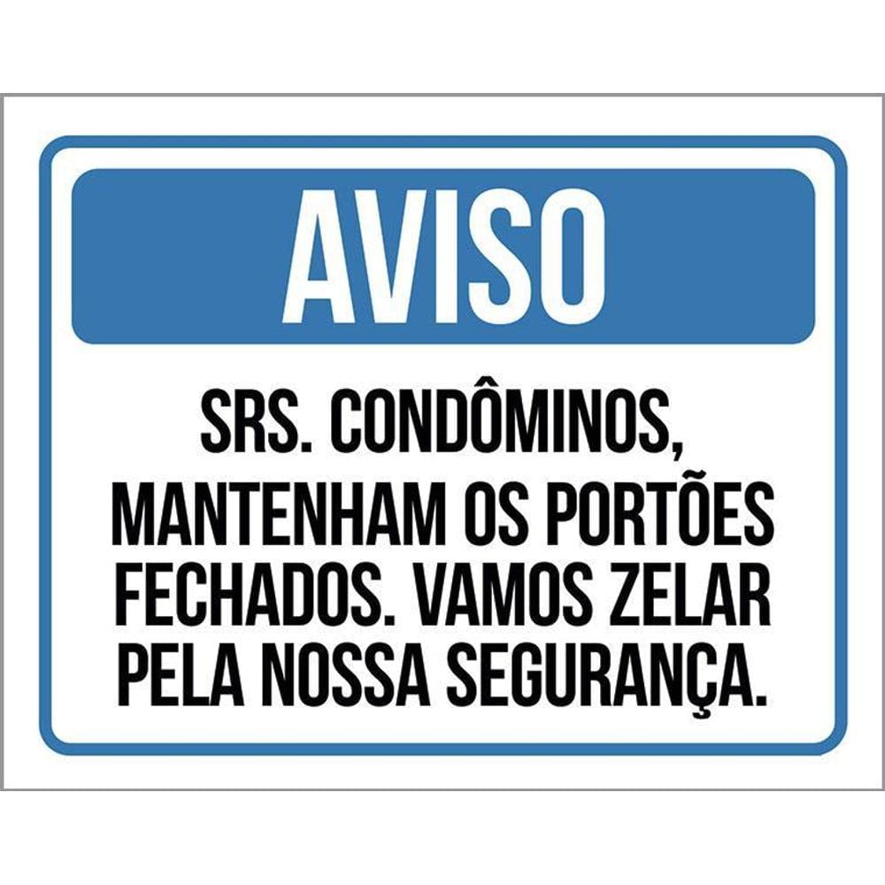 Placa Sinalização - Aviso Condomínio Portão Fechado 36X46