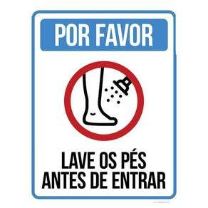 Placa Sinalização - Por Favor Lave Os Pés Antes Entrar 36X46