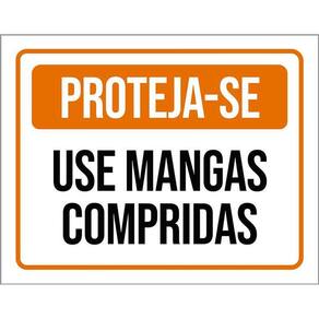 Placa De Sinalização - Proteja-Se Use Mangas Compridas 36X46