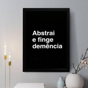 Quadro Decorativo Abstrai E Finge Demência 33X24Cm - Vidro