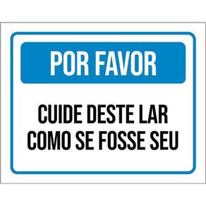 Placa Por Favor Cuide Deste Lar Como Se Fosse Seu 36X46