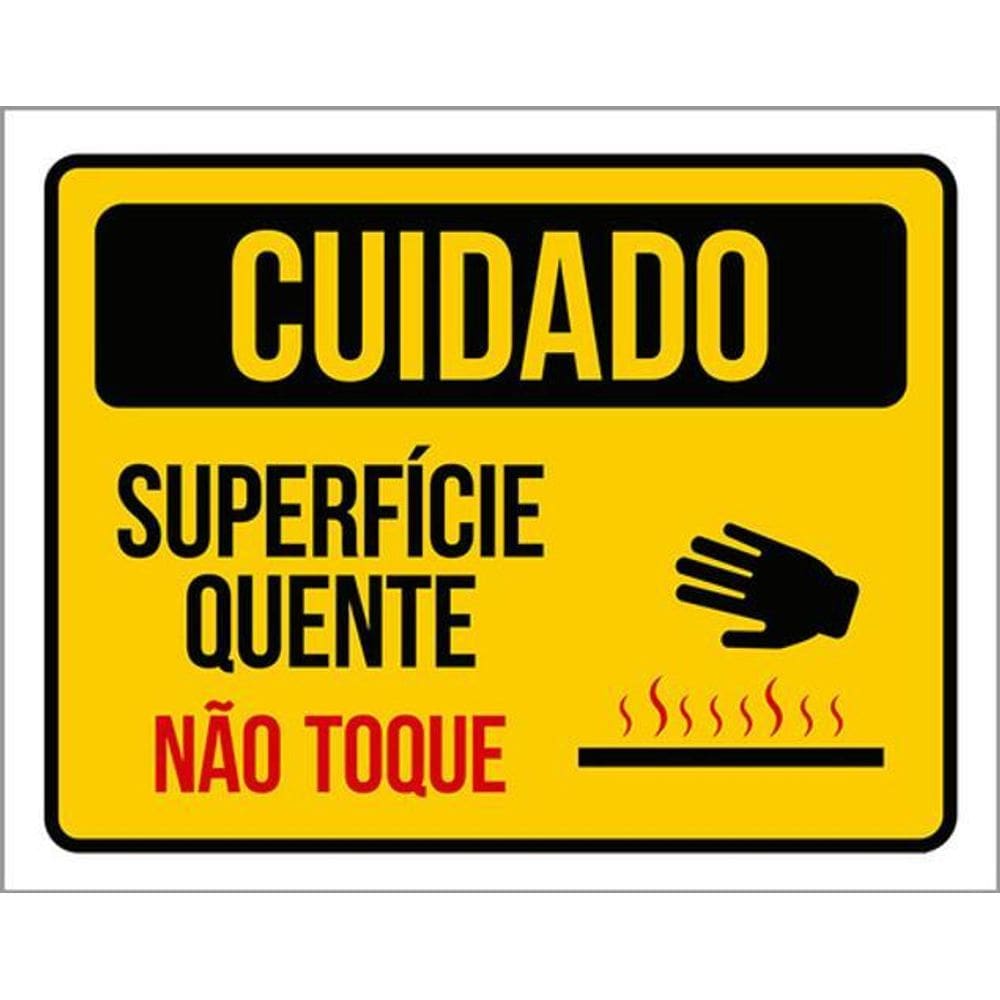 Kit 3 Placas Sinalização - Cuidado Superficie Quente Toque