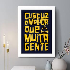 Quadro Decorativo Cuscuz É Melhor Que Muita Gente 24X18Cm