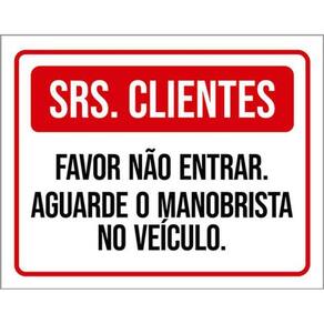 Kit 3 Placas Clientes Favor Não Entrar Aguarde Manobrista