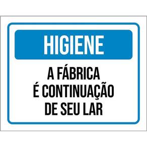Placa Higiene A Fábrica É Continuação Do Seu Lar 36X46