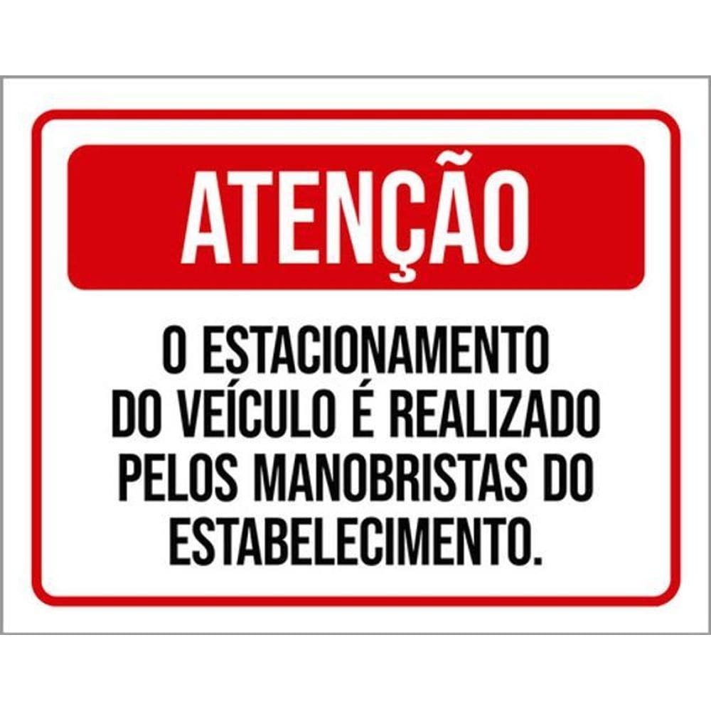 Kit 3 Placas Atenção Estacionamento Veículo Manobristas