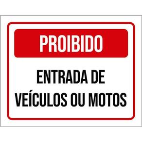 Placa Sinalização - Proibido Entrada Veículos Motos 36X46