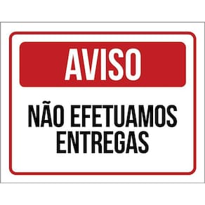 Kit 3 Placas - Aviso Não Efetuamos Entregas