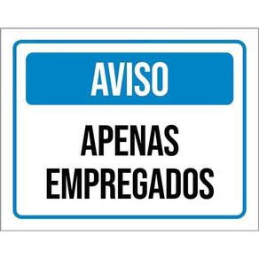 Placa Aviso Apenas Empregados 36X46
