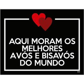 Placa Aqui Mora Melhor Avós E Bisavós Do Mundo 36X46