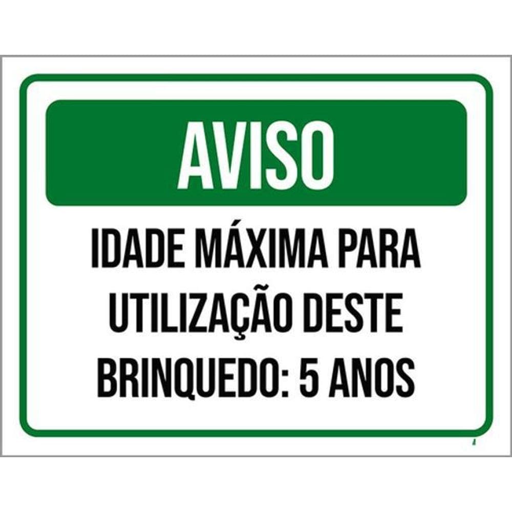 Kit 3 Placas Aviso Idade Máxima Utilização Brinquedo 5 Anos