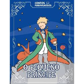 Coleção Contos Maravilhosos - O Pequeno Príncipe