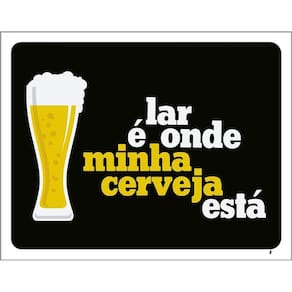 Placa Decorativa - Lar É Onde Minha Cerveja Está 36X46