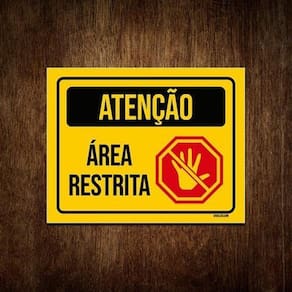 Placa De Sinalização Aviso Atenção Área Restrita 36X46