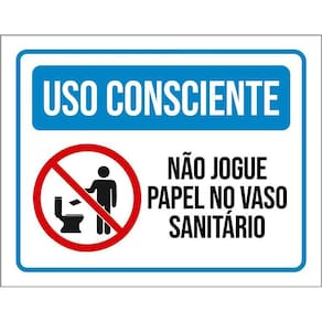 Placa Uso Consciente Não Jogue Papel No Vaso Sanitário 36X46