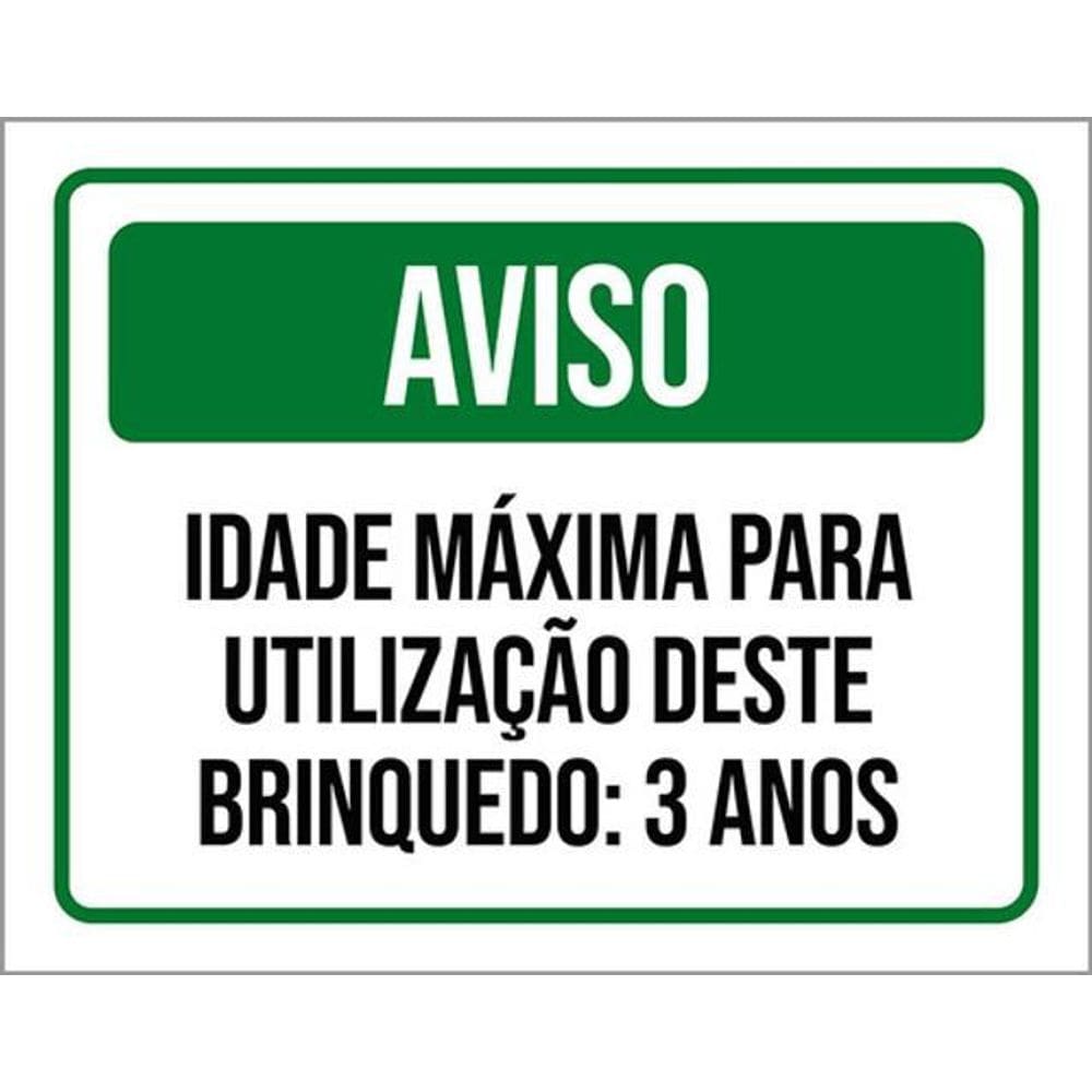 Kit 3 Placas Aviso Idade Máxima Utilização Brinquedo 3 Anos
