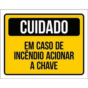 Kit 3 Placas Cuidado Em Caso Incêndio Acionar Chave