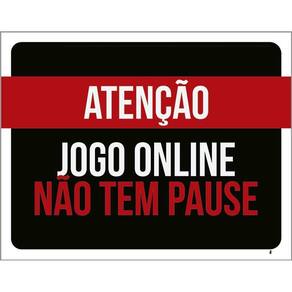 Kit 3 Placas Decorativa Atenção Jogo Online Não Tem Pause