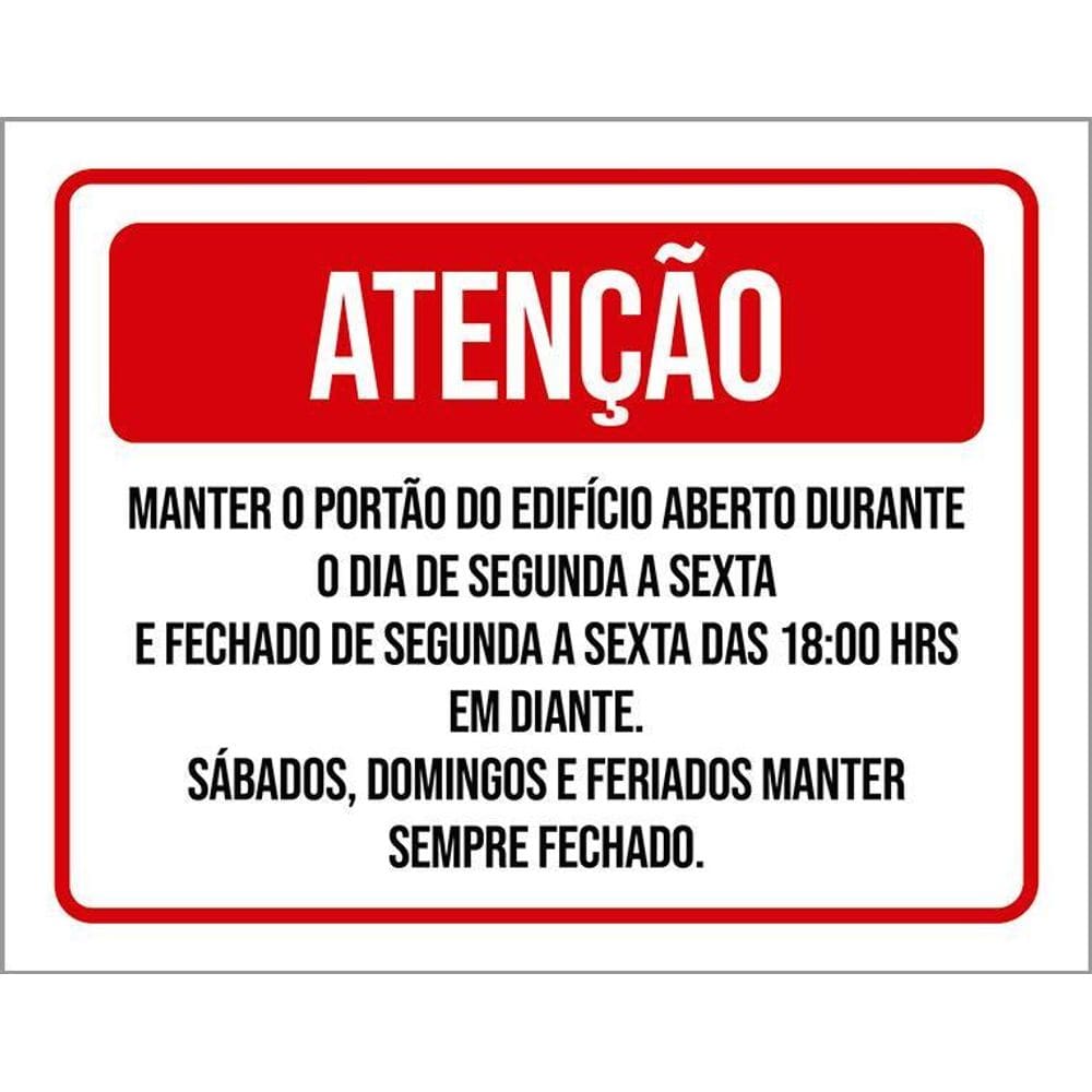 Placa Sinalização - Atenção Portão Edifício 36X46