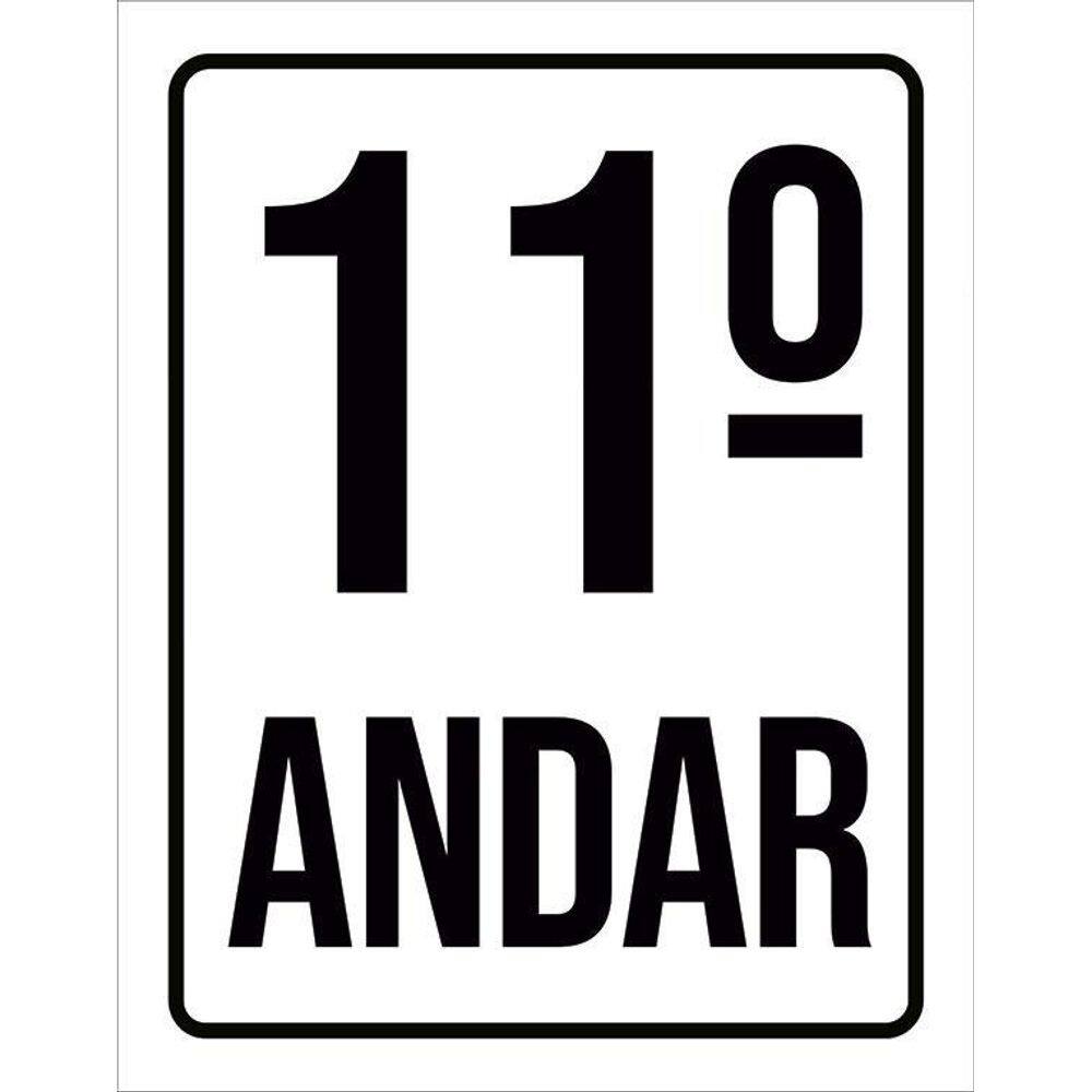 Placa Sinalização Ambiente Identificação 11º Andar 36X46